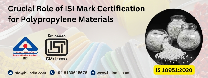 get ISI Mark Certificate Required for Polypropylene Materials